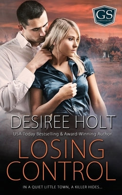 Losing Control by Holt, Desiree