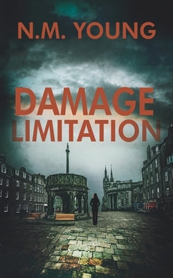 Damage Limitation by Young, N. M.