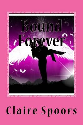 Bound Forever by Spoors, Claire