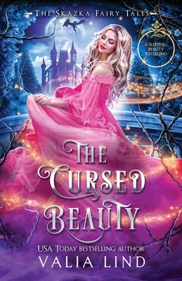The Cursed Beauty: A Sleeping Beauty Retelling by Lind, Valia