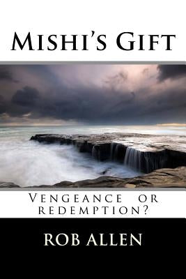 Mishi's Gift by Allen, Rob