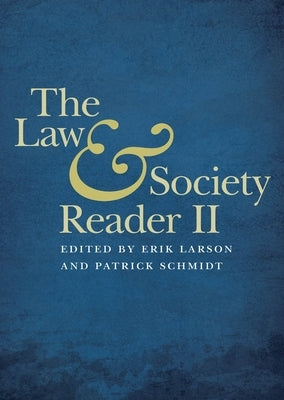 The Law & Society Reader II by Larson, Erik