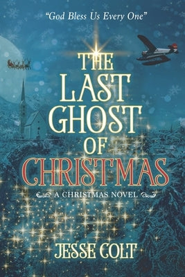 The Last Ghost of Christmas by O'Brien, Chris
