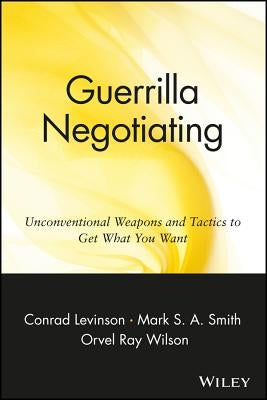 Guerrilla Negotiation by Levinson, Jay Conrad