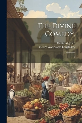 The Divine Comedy;: 2 by Alighieri, Dante