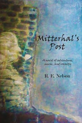 Mitterhal's Post by Nelson, R. E.