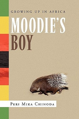Moodie's Boy by Chinoda, Peri Mika