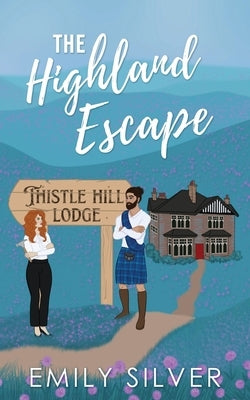 The Highland Escape by Silver, Emily