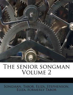 The Senior Songman Volume 2 by Songman