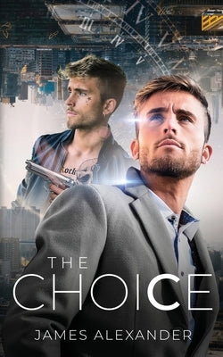 The Choice by Alexander, James