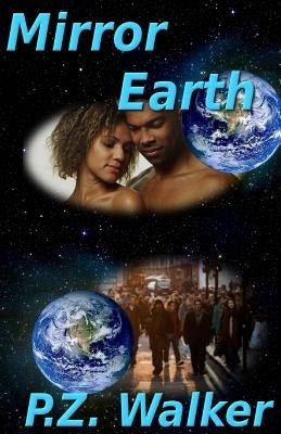 Mirror Earth by Walker, Paul Z.