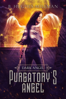 Purgatory's Angel by Hughes-Millman, B.