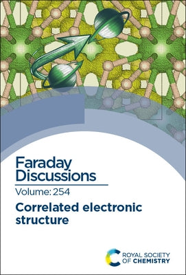 Correlated Electronic Structure: Faraday Discussion by Royal Society of Chemistry