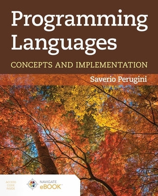 Programming Languages: Concepts and Implementation by Perugini, Saverio