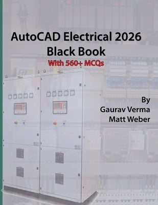 AutoCAD Electrical 2026 Black Book by Verma, Gaurav