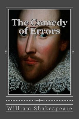 The Comedy of Errors by Gouveia, Andrea