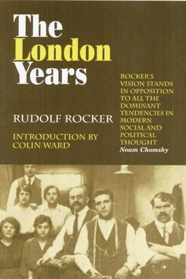 The London Years by Rocker, Rudolf