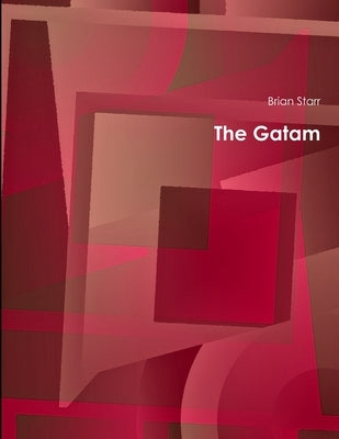 The Gatam by Starr, Brian