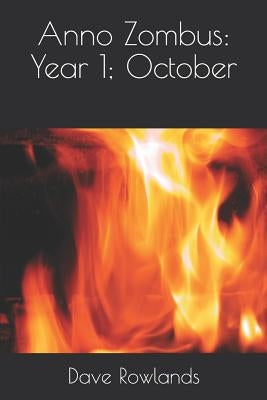 Anno Zombus: Year 1; October by Rowlands, Dave
