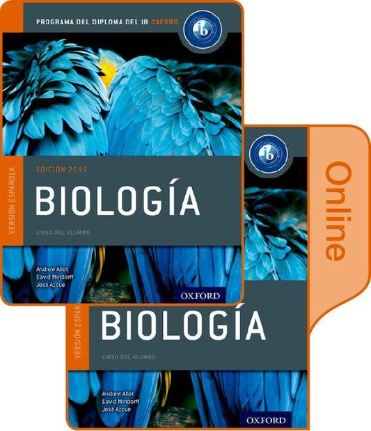 Biologia: Libro del Alumno Conjunto Libro Impreso Y Digital En Linea: Programa del Diploma del Ib Oxford by Allott, Andrew