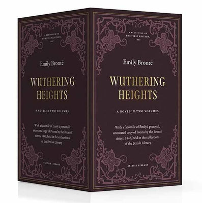 Wuthering Heights (British Library Deluxe Facsimile Edition): A Novel in Two Volumes by Brontë, Emily