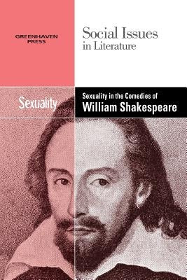 Sexuality in the Comedies of William Shakespeare by Thompson, Stephen P.