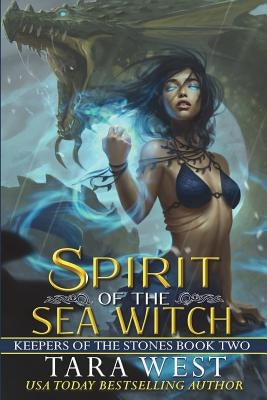 Spirit of the Sea Witch by West, Tara