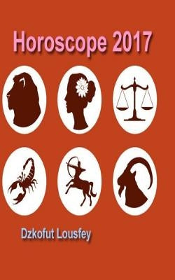 Horoscope 2017 by Lousfey, Dzkofut
