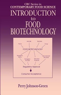 Introduction to Food Biotechnology by Johnson-Green, Perry