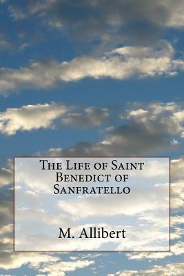 The Life of Saint Benedict of Sanfratello by Carletti, Giuseppe