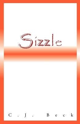 Sizzle by Beck, C. J.