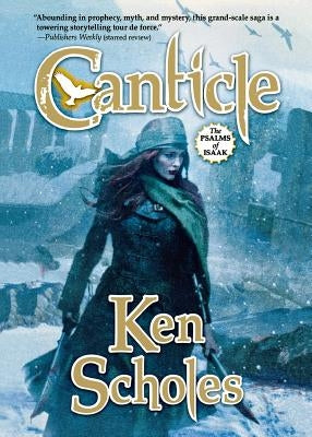 Canticle: The Second Volume of the Palms of Isaac by Scholes, Ken