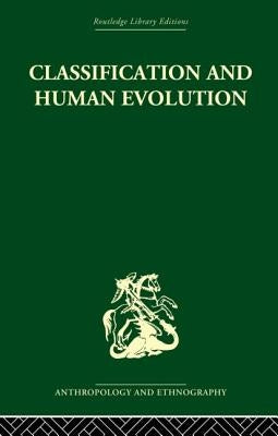 Classification and Human Evolution by Washburn, Sherwood L.