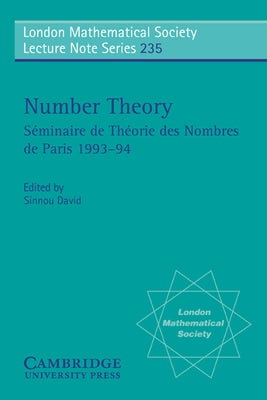 Number Theory: S Minaire de Th Orie Des Nombres de Paris 1993 94 by David, Shinnou