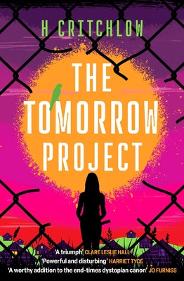 The Tomorrow Project by Critchlow, H.