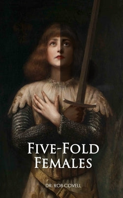 Five-Fold Females by Covell, Rob