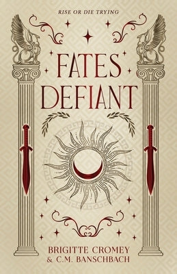 Fates Defiant by Banschbach, C. M.