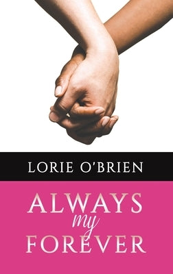 Always My Forever by O'Brien, Lorie