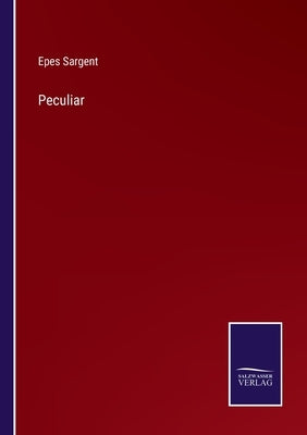 Peculiar by Sargent, Epes