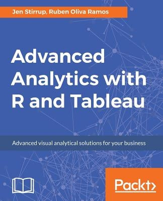 Advanced Analytics with R and Tableau by Stirrup, Jen