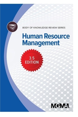Body of Knowledge Review Series: Human Resource Management by Mgma