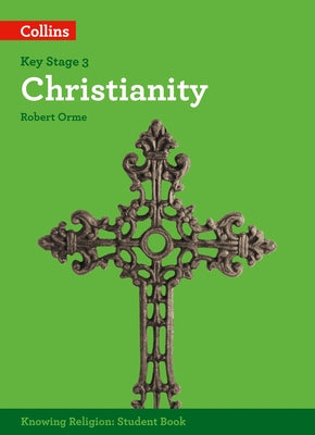 Ks3 Knowing Religion - Christianity by Collins Uk