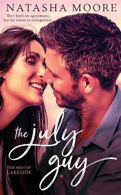 The July Guy by Moore, Natasha