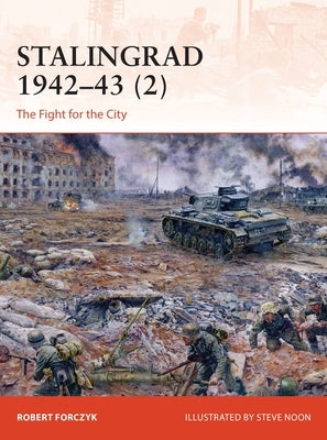 Stalingrad 1942-43 (2): The Fight for the City by Forczyk, Robert
