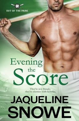 Evening the Score by Snowe, Jaqueline