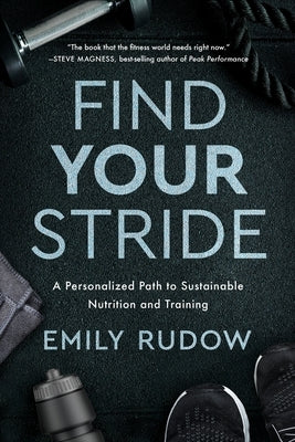 Find Your Stride by Rudow, Emily