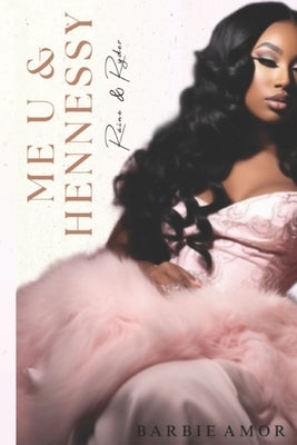 Me U & Hennessy by Amor, Barbie