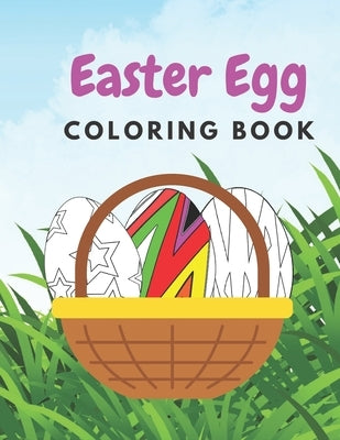 Easter Egg Coloring Book: Coloring Book For All Ages by Jacks, Ann