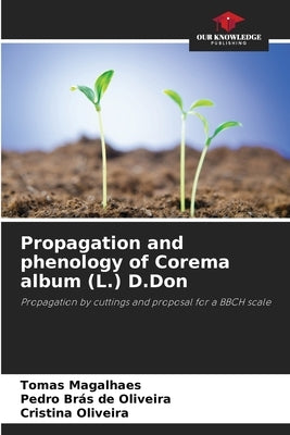 Propagation and phenology of Corema album (L.) D.Don by Magalhaes, Tomas