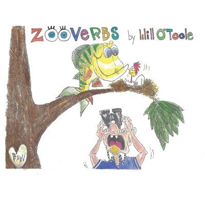 Zooverbs by O'Toole, Will